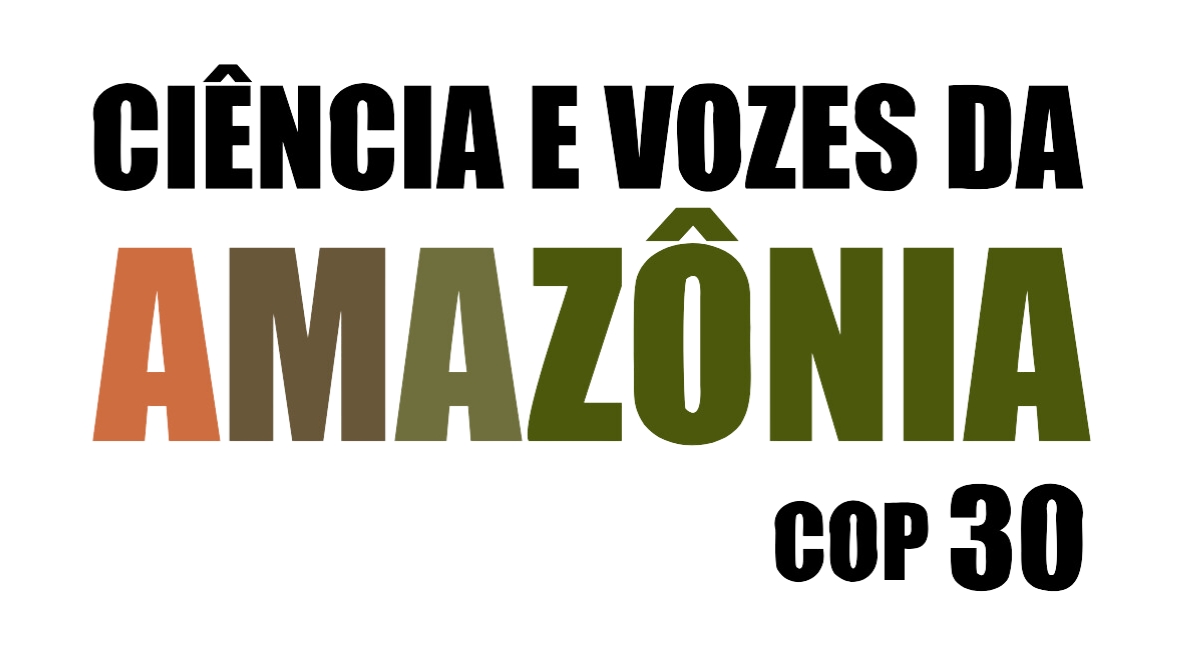 Ciência e Vozes da Amazônia na COP-30